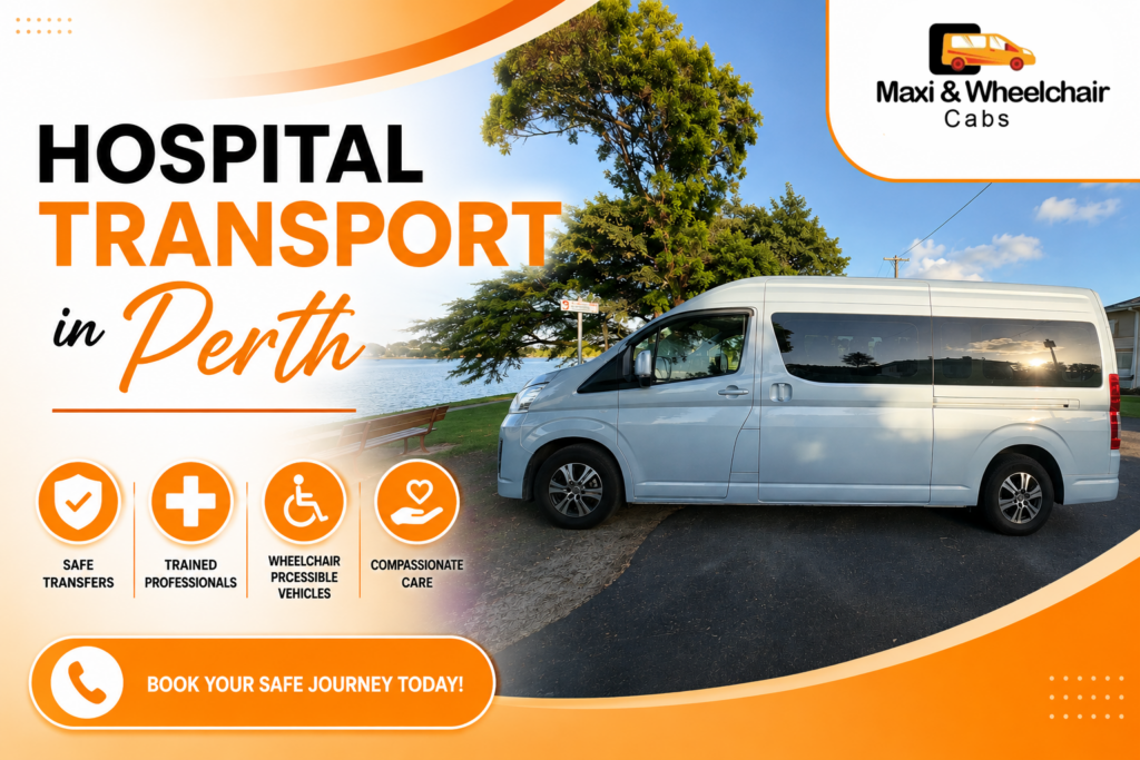 Hospital transport in Perth: safe journeys